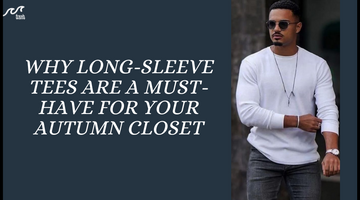 Why Long-Sleeve Tees Are a Must-Have for Your Autumn Closet